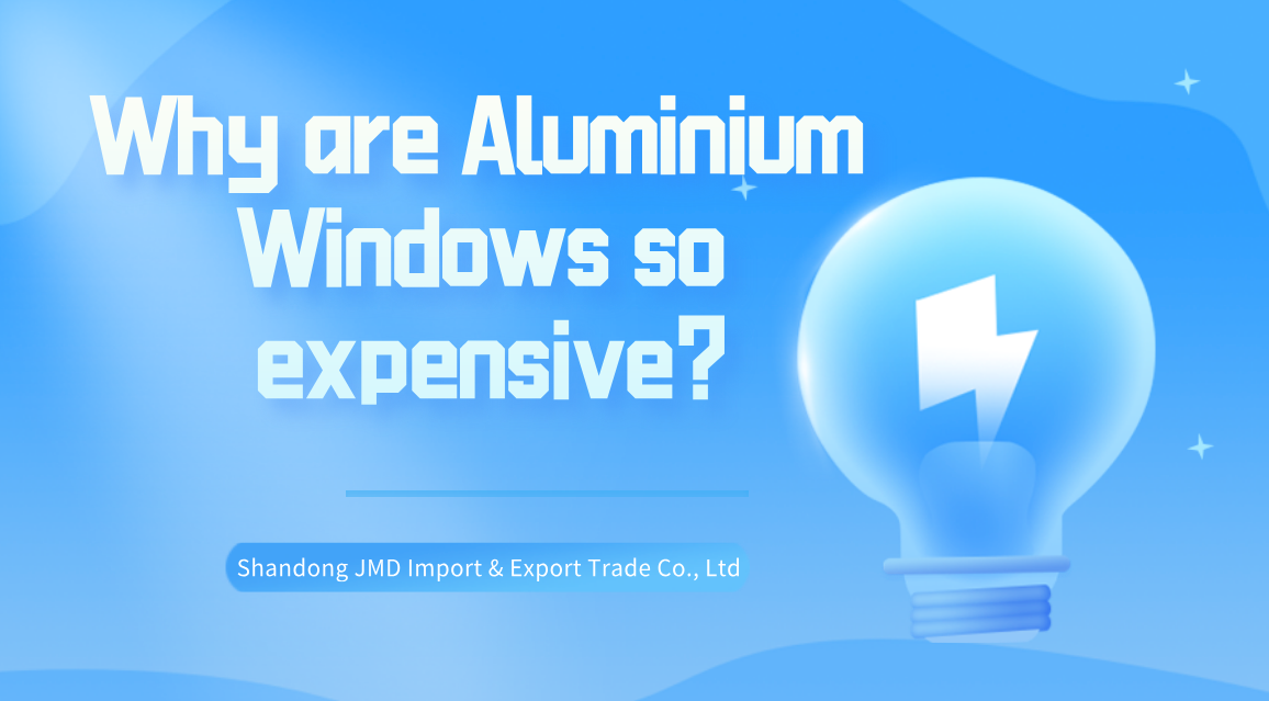 Why are Aluminium Windows so expensive?